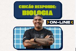 CHICÃO RESPONDE (Biologia) - ON-LINE