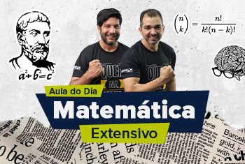 AULA DO DIA - MATEMÁTICA EXTENSIVO - TURMA 1 ou 2