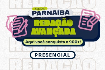 REDAÇÃO AVANÇADA - TURMA  PARNAÍBA 2025
