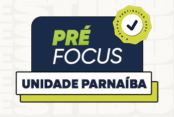 PRÉ FOCUS PARNAÍBA