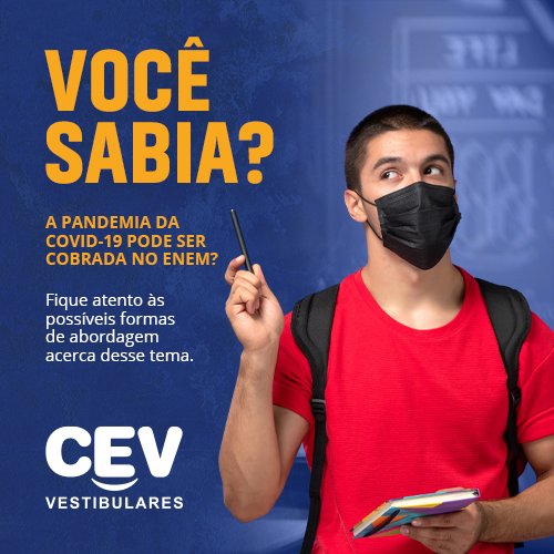 Você sabia que a pandemia da COVID-19 pode ser cobrada no ENEM? Fique atento às possíveis formas de abordagem acerca desse tema