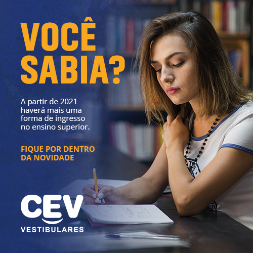 Você sabia? A partir de 2021 haverá mais uma forma de ingresso no ensino superior. Fique por dentro da novidade