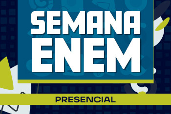 SEMANA ENEM - PRESENCIAL (TARDE)