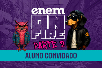 ENEM ON FIRE - (PARTE 2) -  NOVO ALUNO