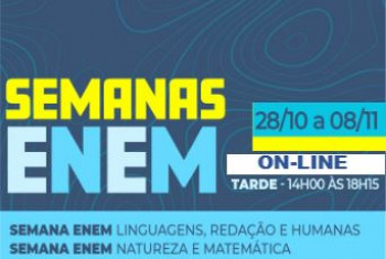 SEMANA ENEM LINGUAGENS REDAÇÃO E HUMANAS E SEMANA ENEM NATUREZA E MATEMÁTICA - TARDE (ON-LINE)